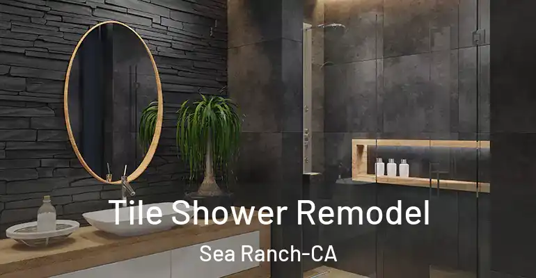 inner Bathroom imggen Tile Shower Remodel Sea Ranch-CA