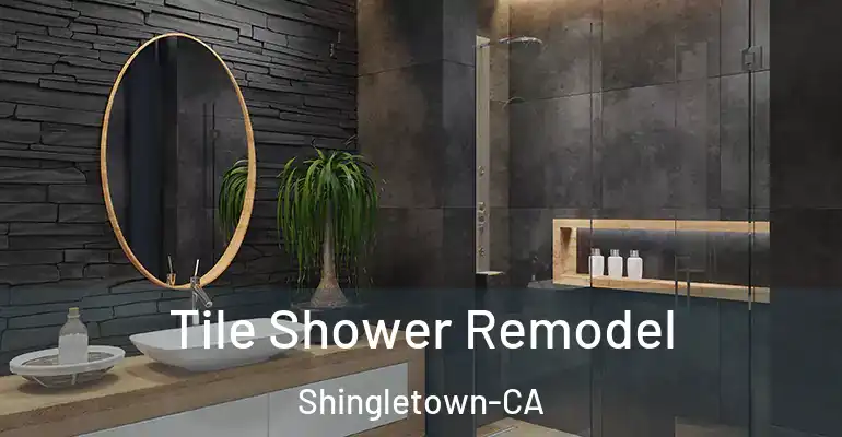 inner Bathroom imggen Tile Shower Remodel Shingletown-CA