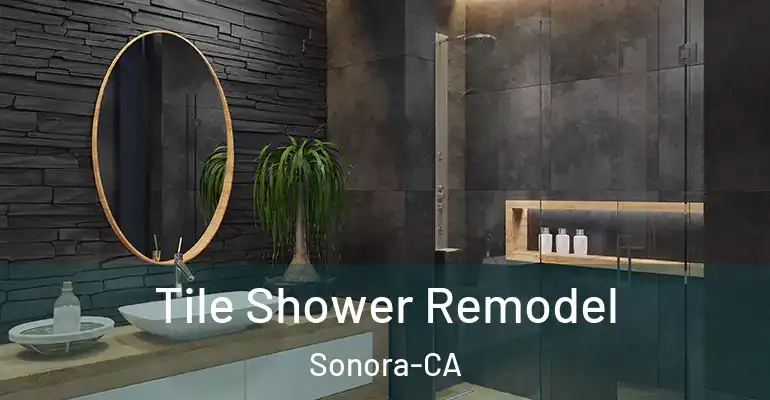 inner Bathroom imggen Tile Shower Remodel Sonora-CA