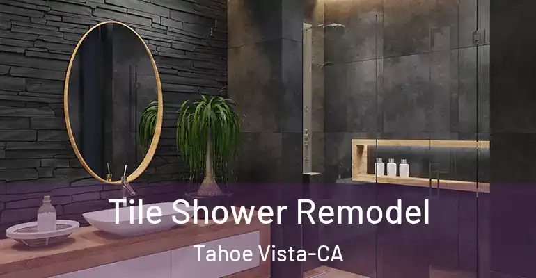 inner Bathroom imggen Tile Shower Remodel Tahoe Vista-CA