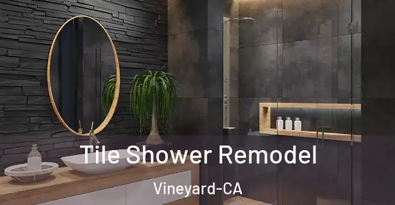 inner Bathroom imggen Tile Shower Remodel Vineyard-CA