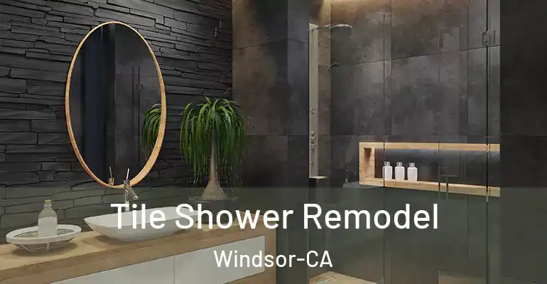 inner Bathroom imggen Tile Shower Remodel Windsor-CA