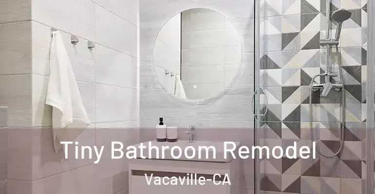 inner Bathroom imggen Tiny Bathroom Remodel Vacaville-CA