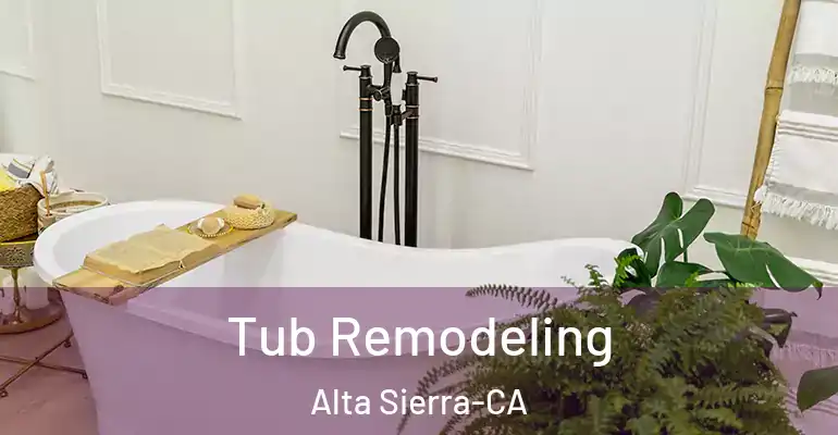 inner Bathroom imggen Tub Remodeling Alta Sierra-CA