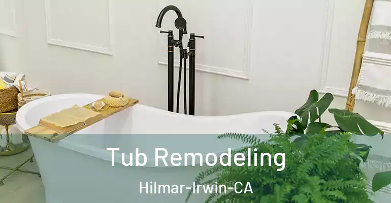 inner Bathroom imggen Tub Remodeling Hilmar-Irwin-CA