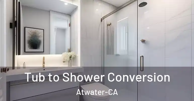 inner Bathroom imggen Tub to Shower Conversion Atwater-CA
