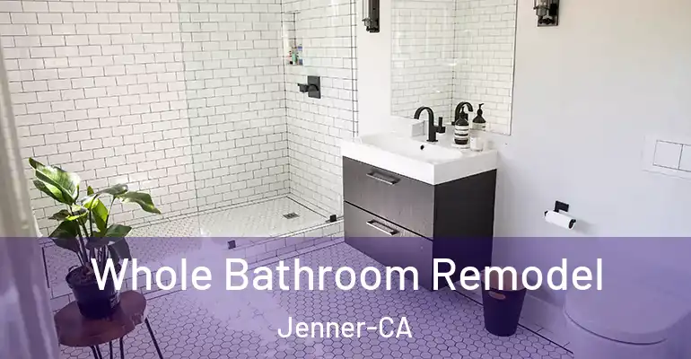 inner Bathroom imggen Whole Bathroom Remodel Jenner-CA